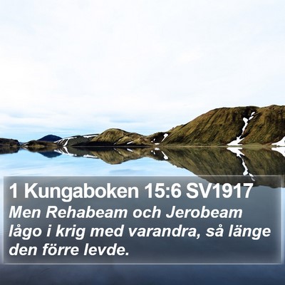 1 Kungaboken 15:6 SV1917 Bible Verse Image