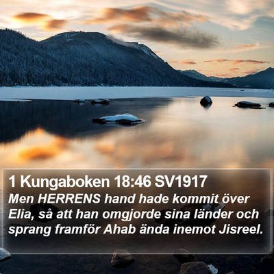 1 Kungaboken 18:46 SV1917 Bible Verse Image