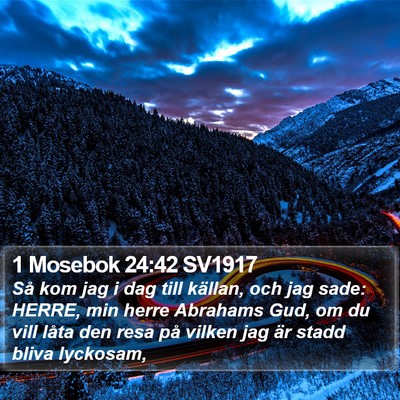 1 Mosebok 24:42 SV1917 Bible Verse Image