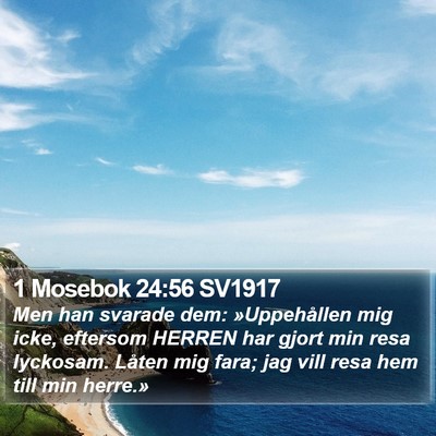 1 Mosebok 24:56 SV1917 Bible Verse Image