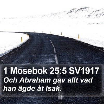 1 Mosebok 25:5 SV1917 Bible Verse Image