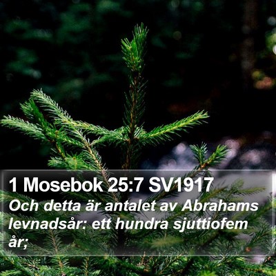 1 Mosebok 25:7 SV1917 Bible Verse Image