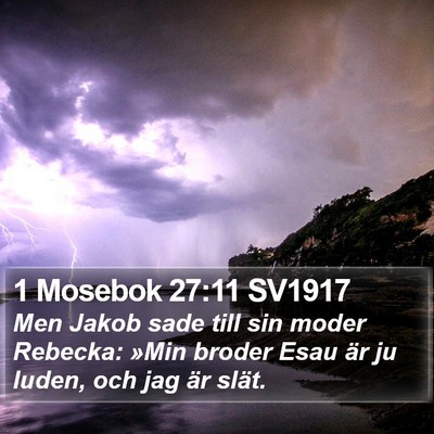 1 Mosebok 27:11 SV1917 Bible Verse Image