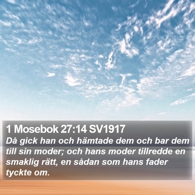 1 Mosebok 27:14 SV1917 Bible Verse Image