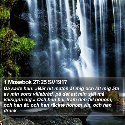 1 Mosebok 27:25 SV1917 Bible Verse Image