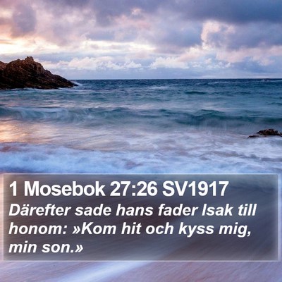1 Mosebok 27:26 SV1917 Bible Verse Image
