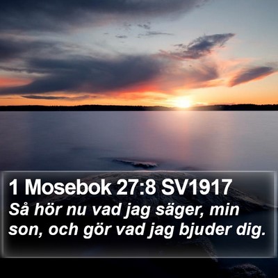 1 Mosebok 27:8 SV1917 Bible Verse Image