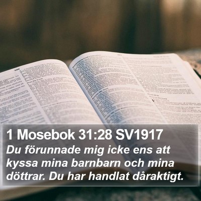 1 Mosebok 31:28 SV1917 Bible Verse Image