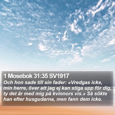 1 Mosebok 31:35 SV1917 Bible Verse Image