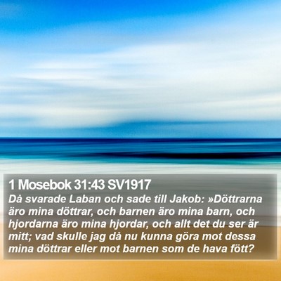1 Mosebok 31:43 SV1917 Bible Verse Image