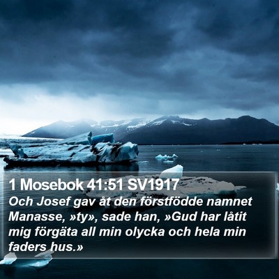 1 Mosebok 41:51 SV1917 Bible Verse Image