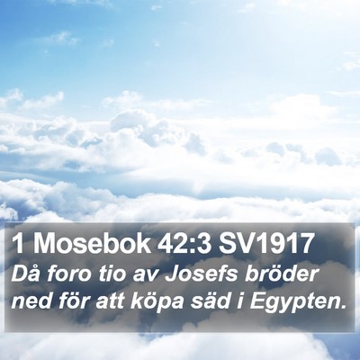 1 Mosebok 42:3 SV1917 Bible Verse Image