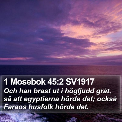 1 Mosebok 45:2 SV1917 Bible Verse Image