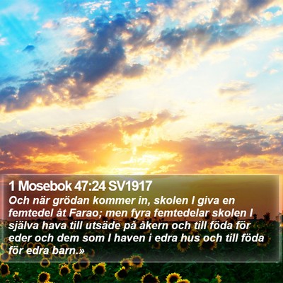 1 Mosebok 47:24 SV1917 Bible Verse Image