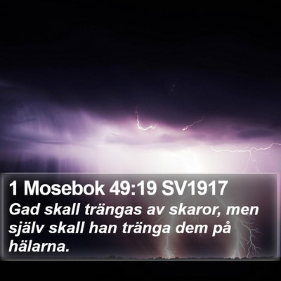 1 Mosebok 49:19 SV1917 Bible Verse Image