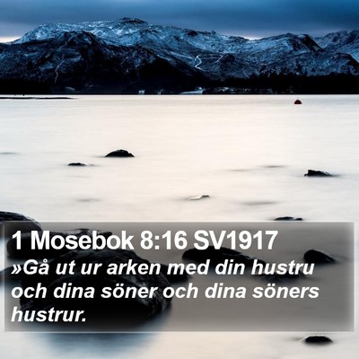 1 Mosebok 8:16 SV1917 Bible Verse Image