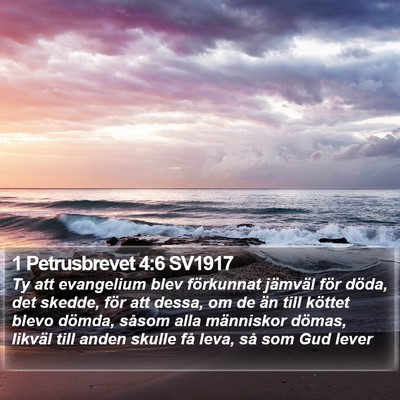 1 Petrusbrevet 4:6 SV1917 Bible Verse Image