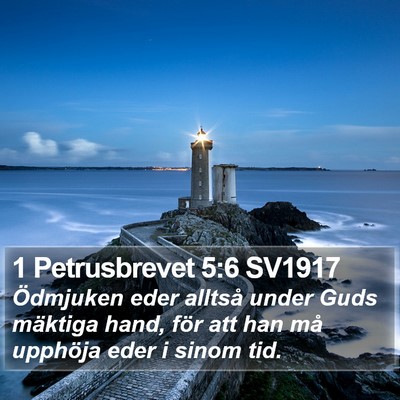 1 Petrusbrevet 5:6 SV1917 Bible Verse Image