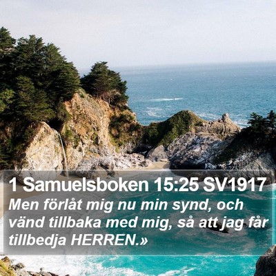 1 Samuelsboken 15:25 SV1917 Bible Verse Image