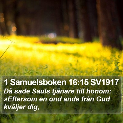 1 Samuelsboken 16:15 SV1917 Bible Verse Image