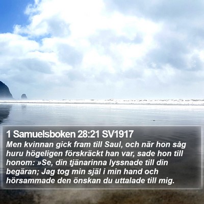 1 Samuelsboken 28:21 SV1917 Bible Verse Image