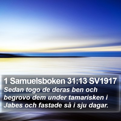 1 Samuelsboken 31:13 SV1917 Bible Verse Image