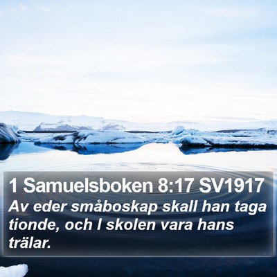 1 Samuelsboken 8:17 SV1917 Bible Verse Image