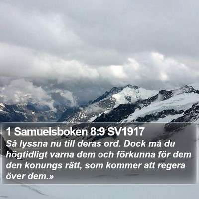1 Samuelsboken 8:9 SV1917 Bible Verse Image