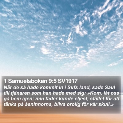 1 Samuelsboken 9:5 SV1917 Bible Verse Image