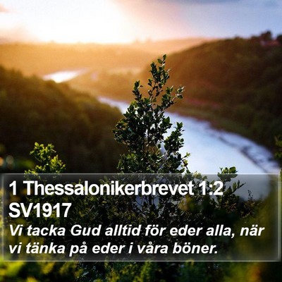 1 Thessalonikerbrevet 1:2 SV1917 Bible Verse Image
