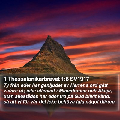 1 Thessalonikerbrevet 1:8 SV1917 Bible Verse Image