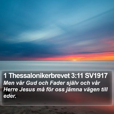 1 Thessalonikerbrevet 3:11 SV1917 Bible Verse Image