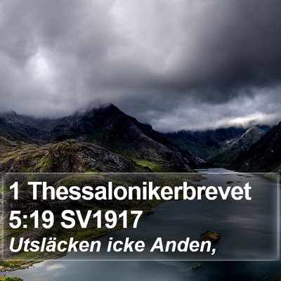 1 Thessalonikerbrevet 5:19 SV1917 Bible Verse Image