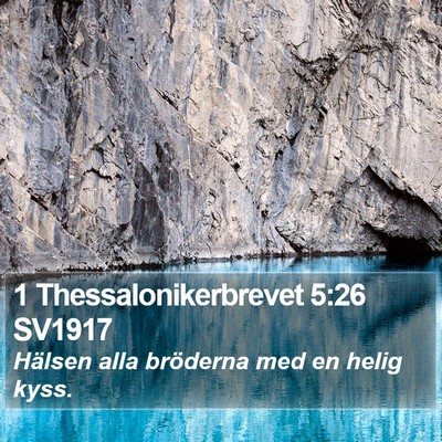1 Thessalonikerbrevet 5:26 SV1917 Bible Verse Image