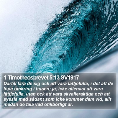 1 Timotheosbrevet 5:13 SV1917 Bible Verse Image