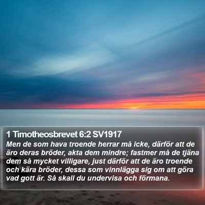 1 Timotheosbrevet 6:2 SV1917 Bible Verse Image
