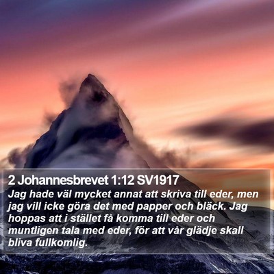2 Johannesbrevet 1:12 SV1917 Bible Verse Image