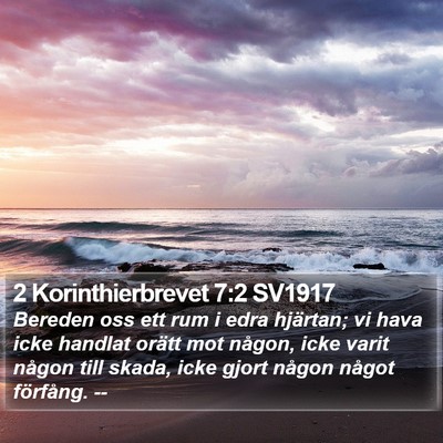 2 Korinthierbrevet 7:2 SV1917 Bible Verse Image