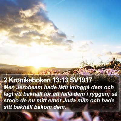 2 Krönikeboken 13:13 SV1917 Bible Verse Image