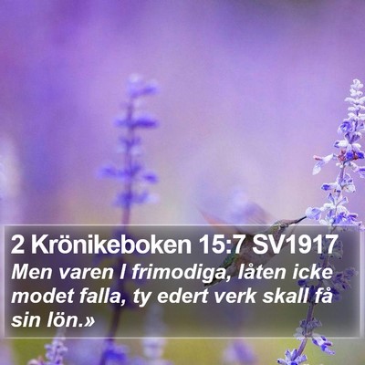 2 Krönikeboken 15:7 SV1917 Bible Verse Image