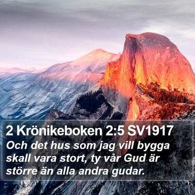 2 Krönikeboken 2:5 SV1917 Bible Verse Image