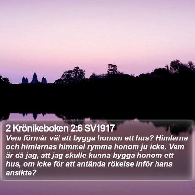 2 Krönikeboken 2:6 SV1917 Bible Verse Image
