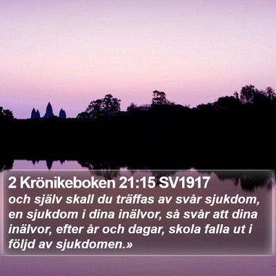 2 Krönikeboken 21:15 SV1917 Bible Verse Image