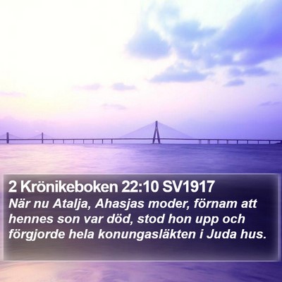 2 Krönikeboken 22:10 SV1917 Bible Verse Image