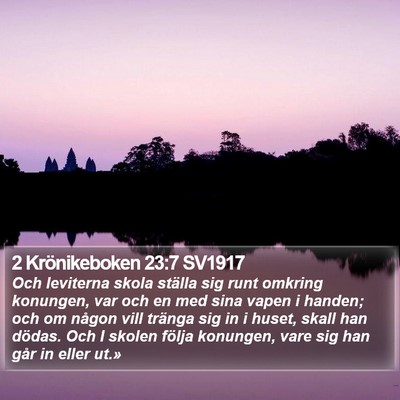 2 Krönikeboken 23:7 SV1917 Bible Verse Image