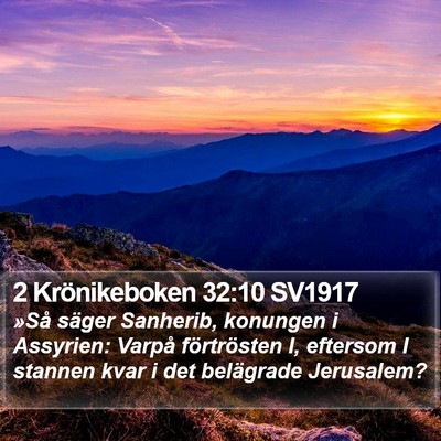 2 Krönikeboken 32:10 SV1917 Bible Verse Image