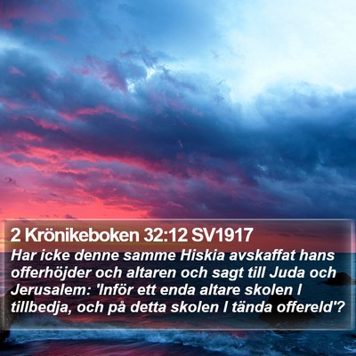 2 Krönikeboken 32:12 SV1917 Bible Verse Image