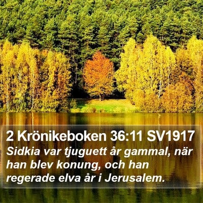 2 Krönikeboken 36:11 SV1917 Bible Verse Image
