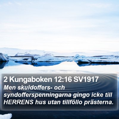 2 Kungaboken 12:16 SV1917 Bible Verse Image