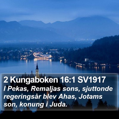 2 Kungaboken 16:1 SV1917 Bible Verse Image